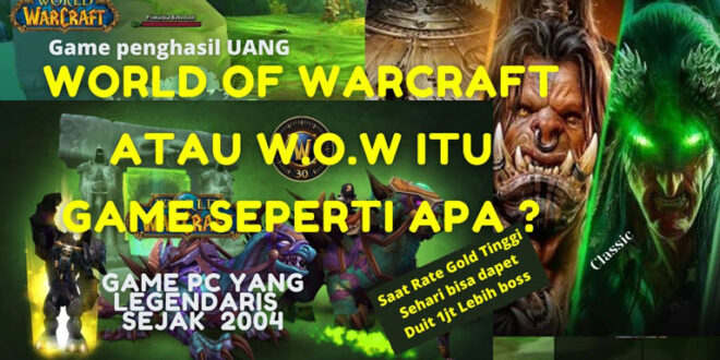 Game WOW Penghasil Uang