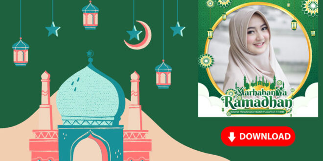 Link Twibbon Marhaban Ya Ramadhan 2023